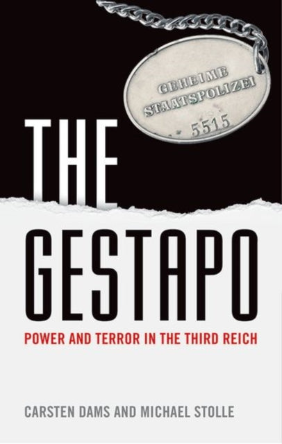 The Gestapo - Power and Terror in the Third Reich