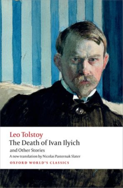 Death of Ivan Ilyich and Other Stories