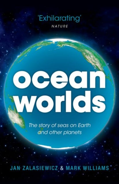 Ocean Worlds - The story of seas on Earth and other planets