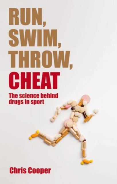 Run, Swim, Throw, Cheat-The science behind drugs in sport