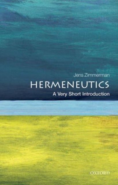 Hermeneutics: A Very Short Introduction