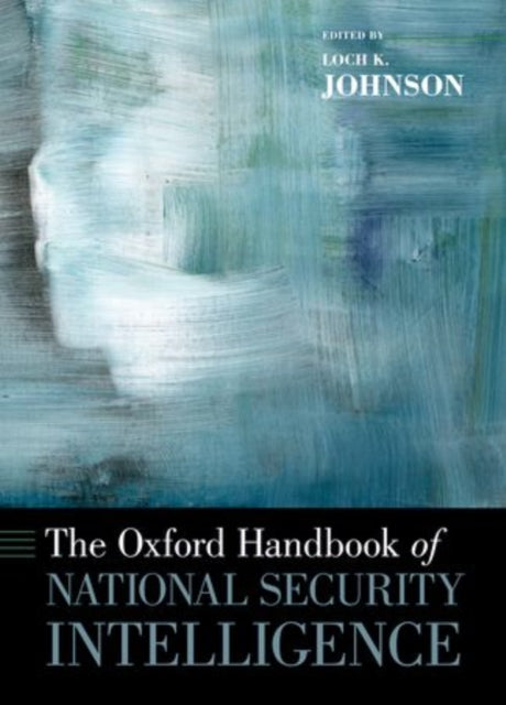 Oxford Handbook of National Security Intelligence