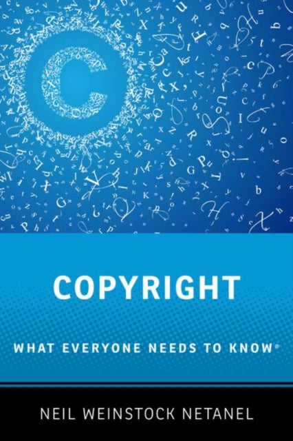 Copyright - What Everyone Needs to Know (R)