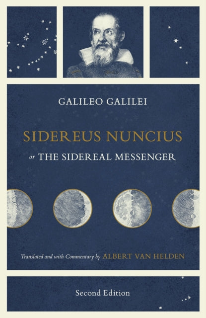 Sidereus Nuncius, or The Sidereal Messenger