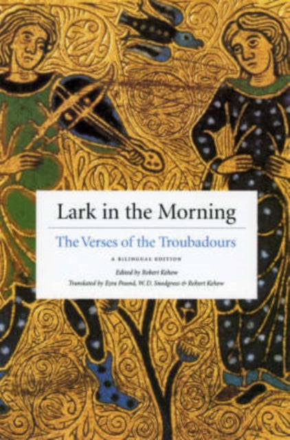 Lark in the Morning: The Verses of the Troubadours