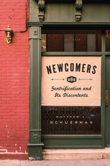 Newcomers - Gentrification and Its Discontents