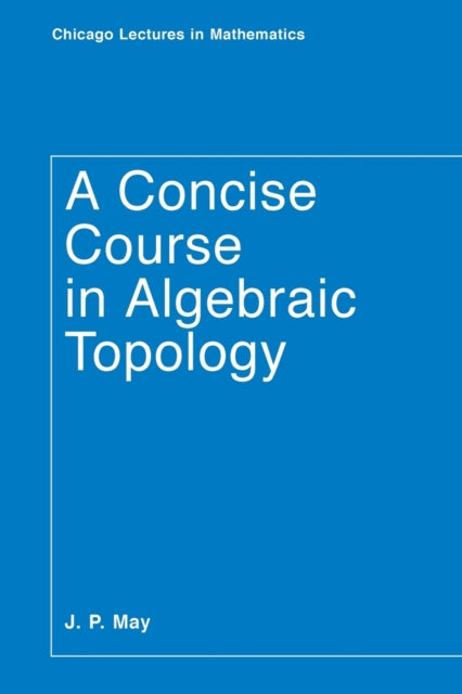 Concise Course in Algebraic Topology