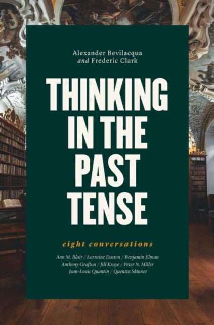 Thinking in the Past Tense - Eight Conversations