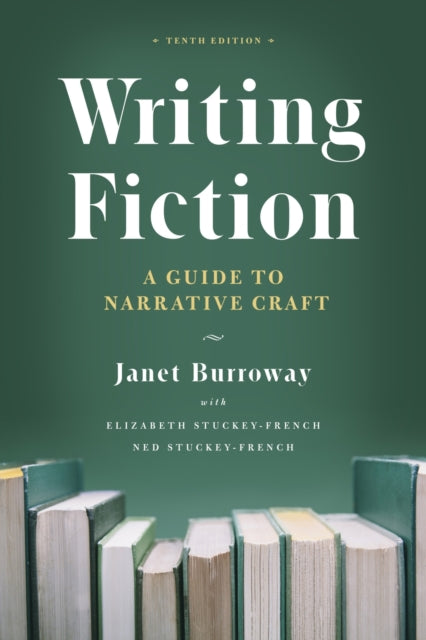 Writing Fiction, Tenth Edition - A Guide to Narrative Craft