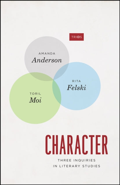 Character - Three Inquiries in Literary Studies