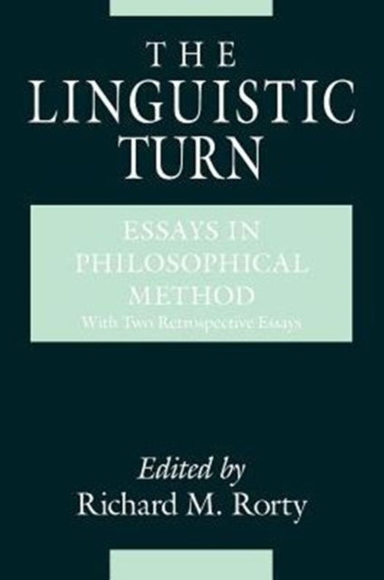 Linguistic Turn – Essays in Philosophical Method