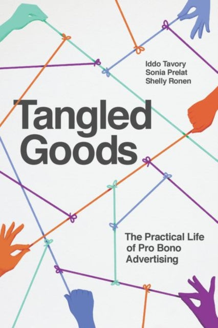 Tangled Goods - The Practical Life of Pro Bono Advertising