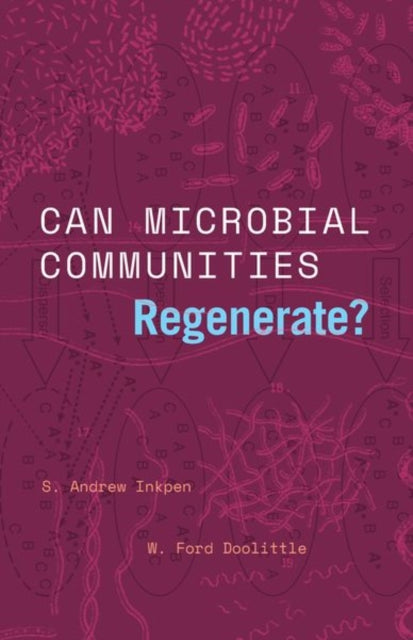 Can Microbial Communities Regenerate? - Uniting Ecology and Evolutionary Biology