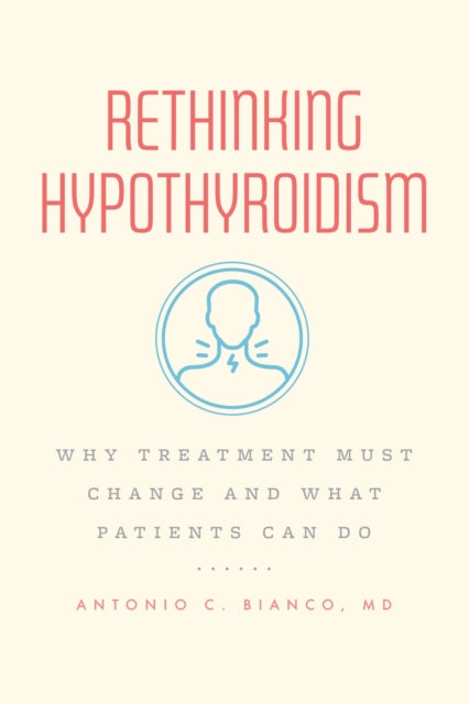 Rethinking Hypothyroidism