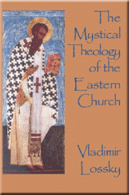 Mystical Theology of the Eastern Church