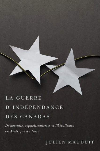 La guerre d'independance des Canadas