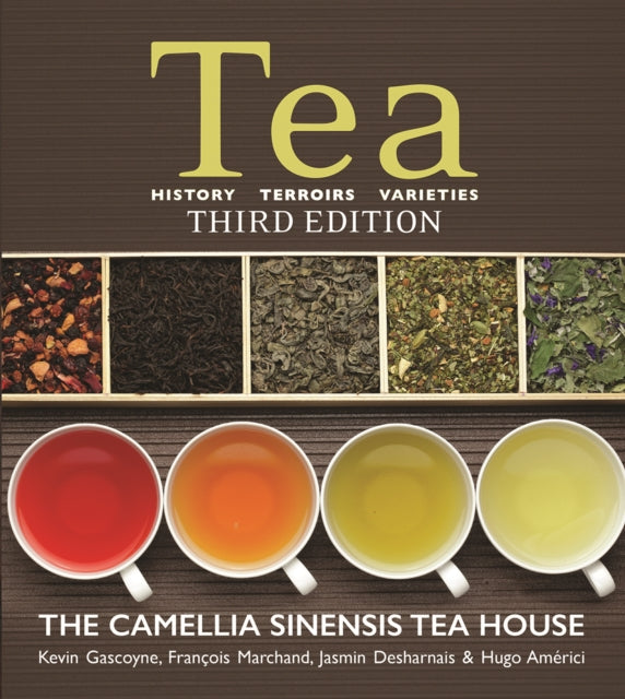 Tea - History, Terroirs, Varieties