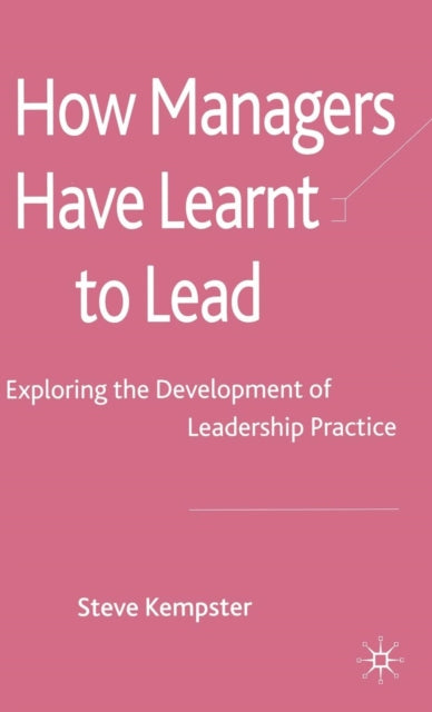 How Managers Have Learnt to Lead