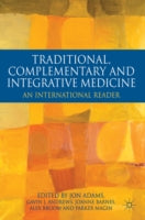Traditional, Complementary and Integrative Medicine: An International Reader