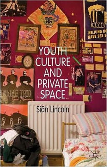 Youth Culture and Private Space