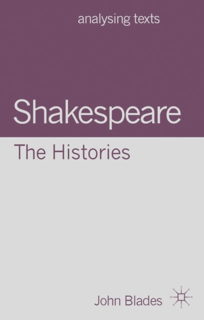 Shakespeare: The Histories