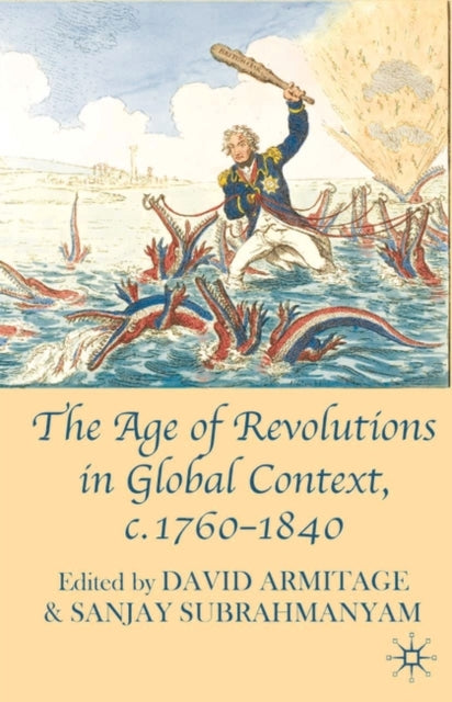 Age of Revolutions in Global Context, C. 1760-1840