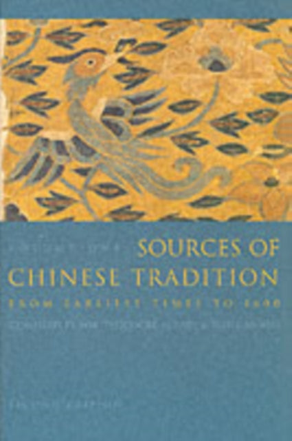 Sources of Chinese Tradition: From Earliest Times to 1600