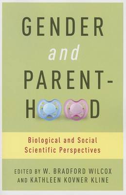Gender and Parenthood: Biological and Social Scientific Perspectives