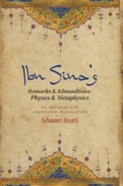 Ibn Sina’s Remarks and Admonitions: Physics and Metaphysics