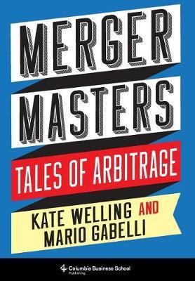 Merger Masters - Tales of Arbitrage