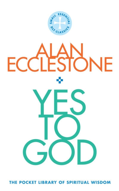 Yes to God - The Pocket Library of Spritual Wisdom