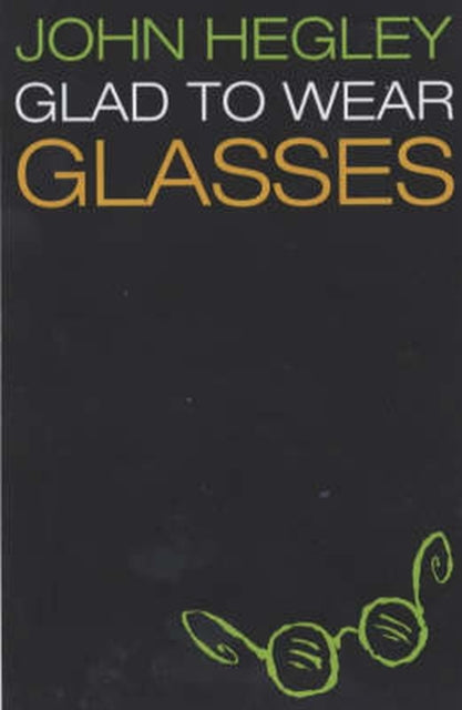 GLAD TO WEAR GLASSES
