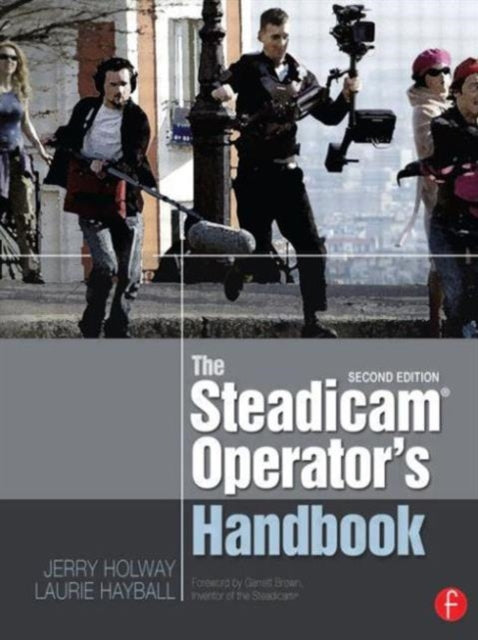 The Steadicam Operator's Handbook