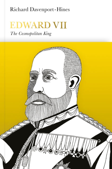 Edward VII (Penguin Monarchs): The Cosmopolitan King