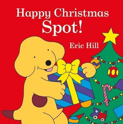 SPOT: HAPPY CHRISTMAS, SPOT!