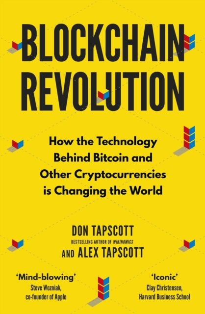 Blockchain Revolution - How the Technology Behind Bitcoin and Other Cryptocurrencies is Changing the World