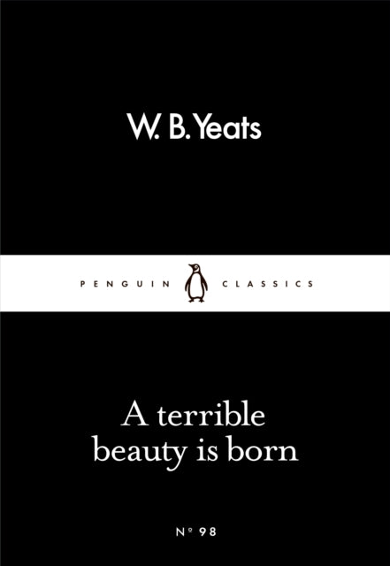 A Terrible Beauty Is Born