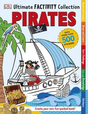 Ultimate Factivity Collection Pirates: Create your own fun packed book