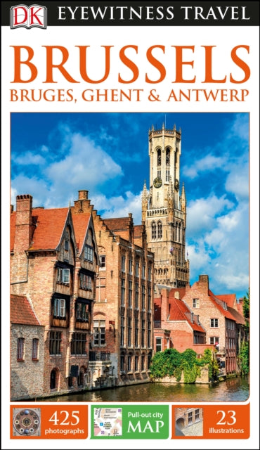 DK Eyewitness Travel Guide Brussels, Bruges, Ghent and Antwerp