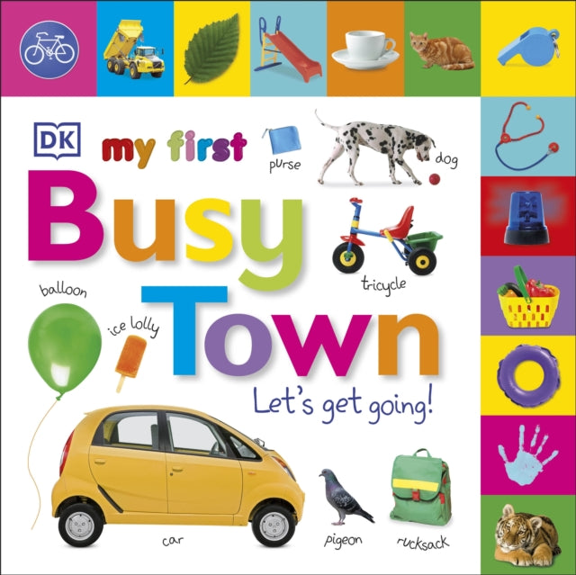 My First Busy Town: Let's Get Going