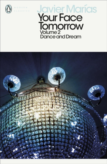 Your Face Tomorrow, Volume 2 - Dance and Dream
