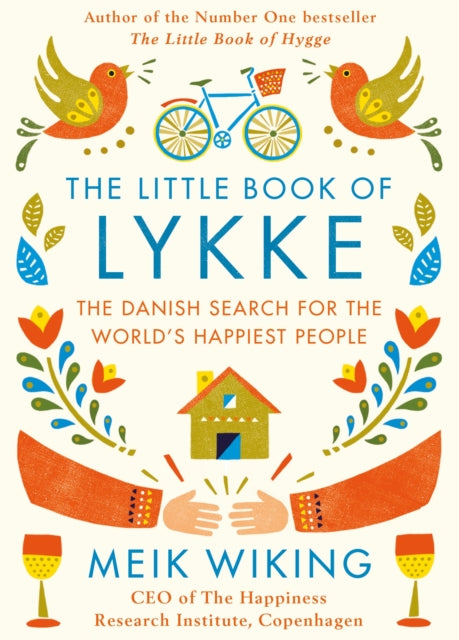 The Little Book of Lykke: The Danish Search for the World's Happiest People