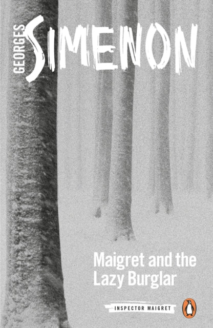 Maigret and the Lazy Burglar - Inspector Maigret #57