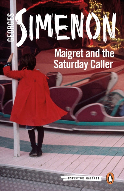 Maigret and the Saturday Caller - Inspector Maigret #59