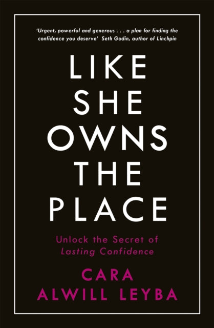 Like She Owns the Place - Unlock the Secret of Lasting Confidence