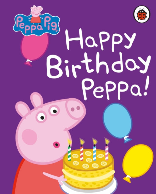 Peppa Pig: Happy Birthday, Peppa