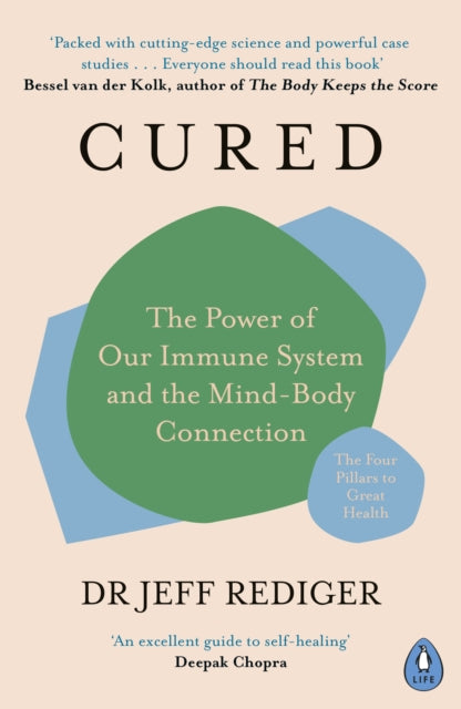 Cured - The Power of Our Immune System and the Mind-Body Connection