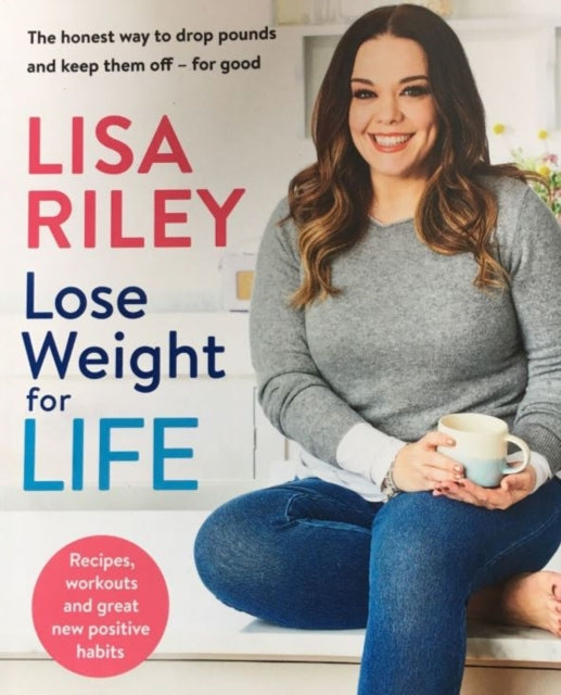 Lose Weight for Life - The honest way to drop pounds and keep them off - for good