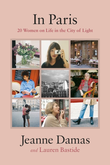 In Paris - 20 Women on Life in the City of Light