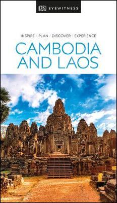 DK Eyewitness Travel Guide Cambodia and Laos